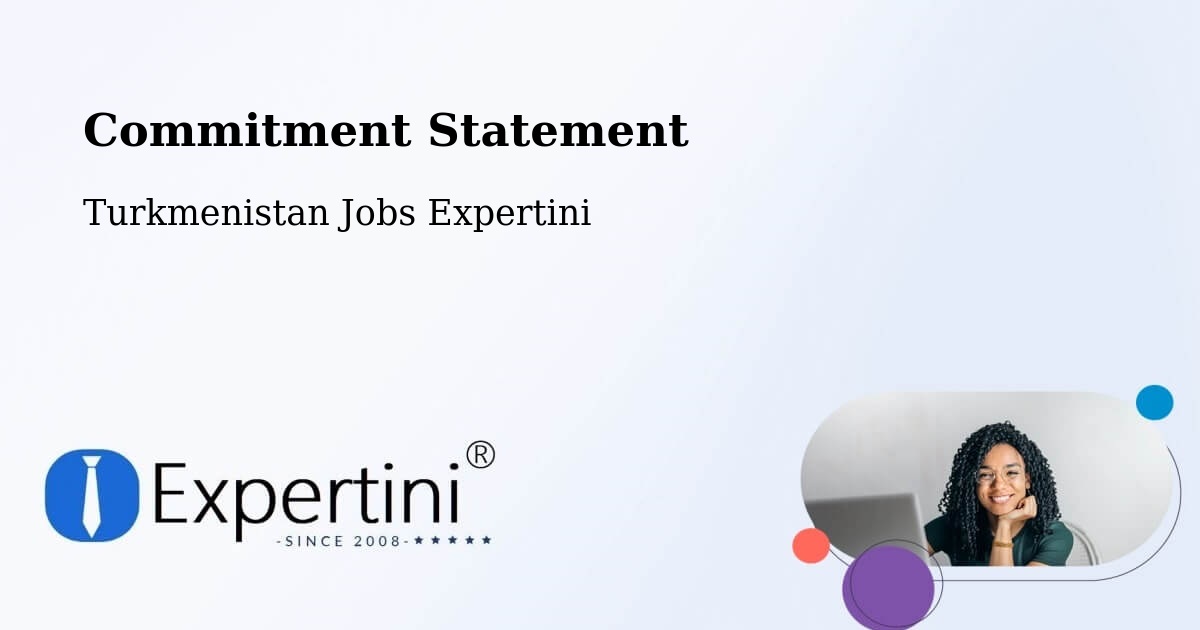 Corporate Commitment – Balkanabat - Turkmenistan Jobs Expertini