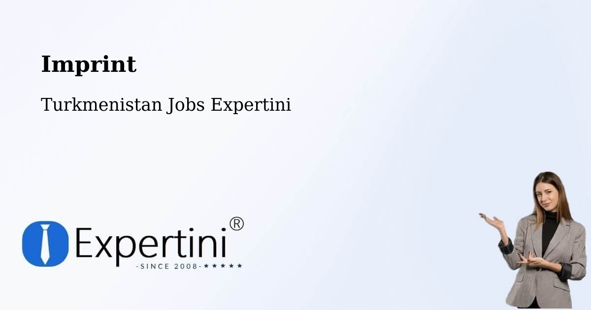 Imprint – Balkanabat - Turkmenistan Jobs Expertini